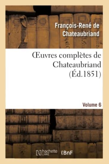 Oeuvres Complètes de Chateaubriand. Volume 06