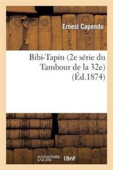 Bibi-Tapin (2e Série Du Tambour de la 32e)