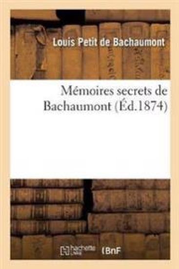 Mémoires Secrets de Bachaumont