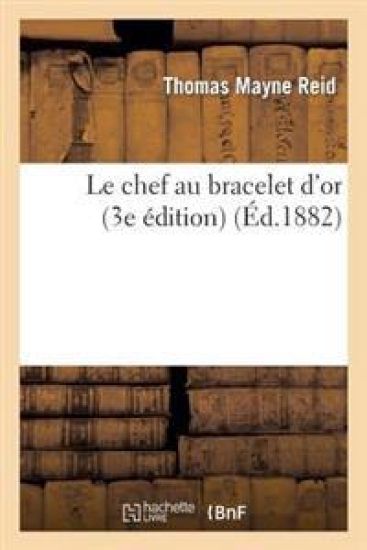 Le Chef Au Bracelet d'Or (3e Édition)