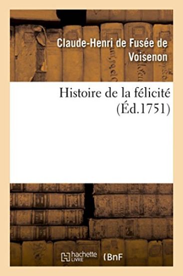 Histoire de la Félicité