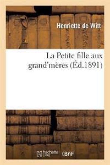 La Petite Fille Aux Grand'mères
