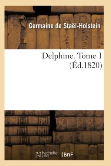 Delphine. Tome 1 (Éd.1820)