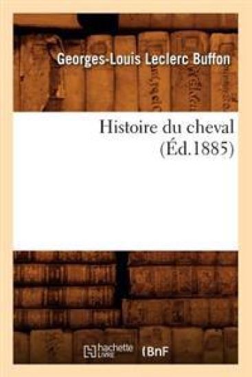 Histoire Du Cheval (Éd.1885)