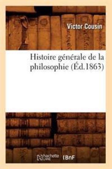 Histoire Générale de la Philosophie (Éd.1863)