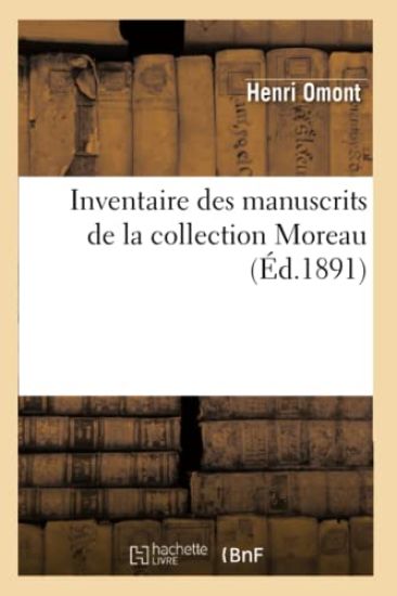 Inventaire Des Manuscrits de la Collection Moreau (Éd.1891)