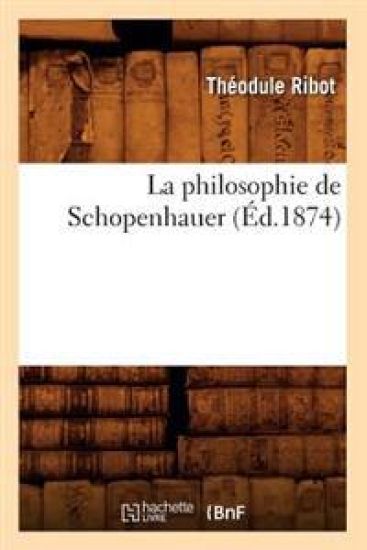 La Philosophie de Schopenhauer (Éd.1874)