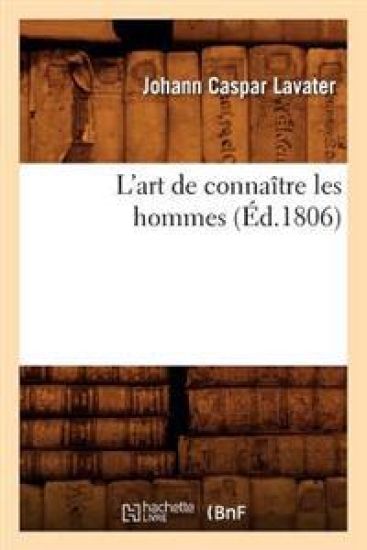L'Art de Connaître Les Hommes (Éd.1806)