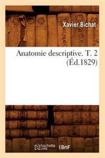 Anatomie Descriptive. T. 2 (Éd.1829)