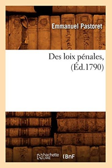 Des Loix Pénales, (Éd.1790)