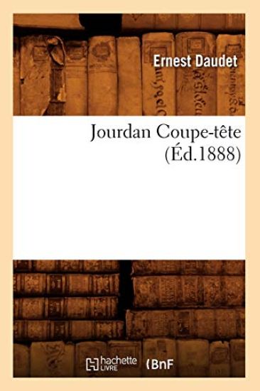 Jourdan Coupe-Tête (Éd.1888)