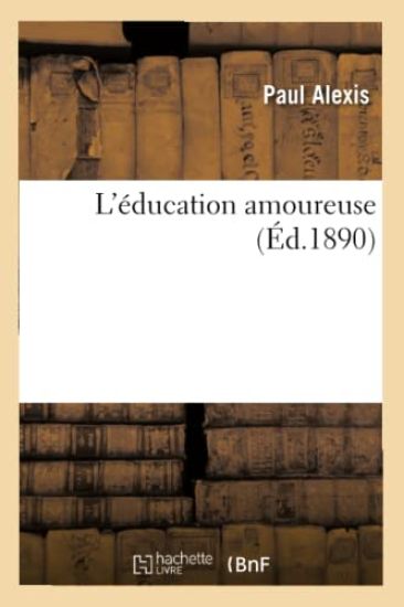 L'Éducation Amoureuse (Éd.1890)