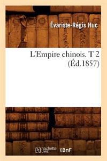 L'Empire Chinois. T 2 (Éd.1857)