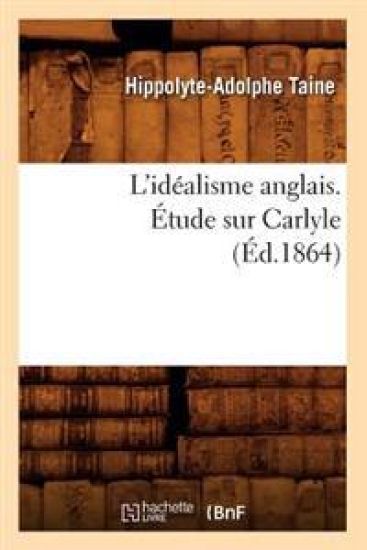 L'Idéalisme Anglais. Étude Sur Carlyle (Éd.1864)