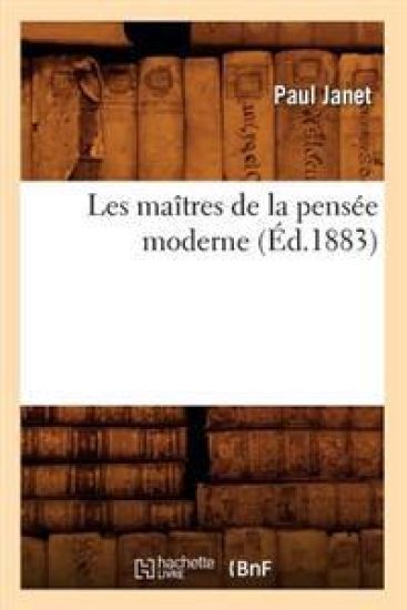 Les Maîtres de la Pensée Moderne (Éd.1883)