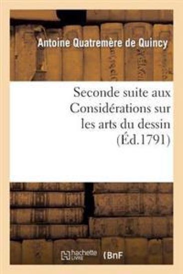Seconde Suite Aux Considérations Sur Les Arts Du Dessin, Ou Projet de Règlement