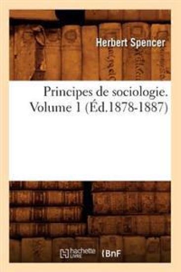 Principes de Sociologie. Volume 1 (Éd.1878-1887)