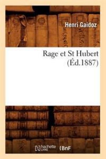 Rage Et St Hubert (Éd.1887)