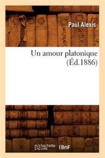 Un Amour Platonique (Éd.1886)