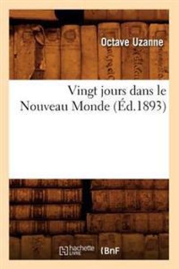 Vingt jours dans le Nouveau Monde (Éd.1893)