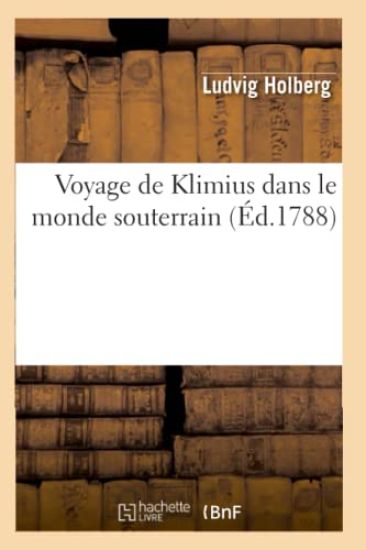 Voyage de Klimius Dans Le Monde Souterrain (Éd.1788)