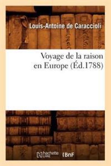 Voyage de la Raison En Europe (Éd.1788)