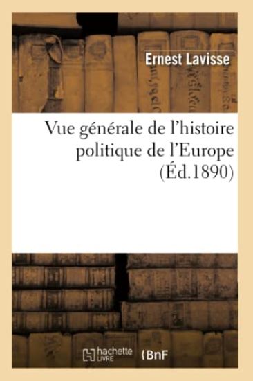 Vue Générale de l'Histoire Politique de l'Europe (Éd.1890)