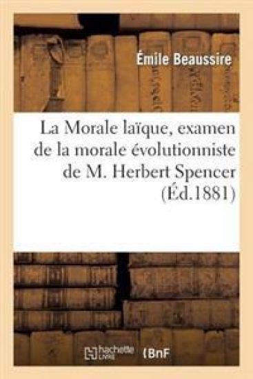 La Morale Laïque, Examen de la Morale Évolutionniste de M. Herbert Spencer