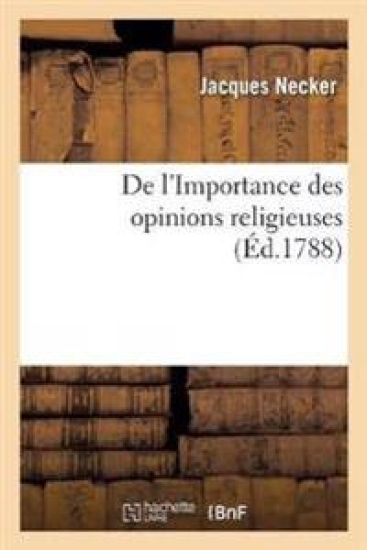 de l'Importance Des Opinions Religieuses