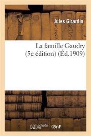 La Famille Gaudry (5e Édition)
