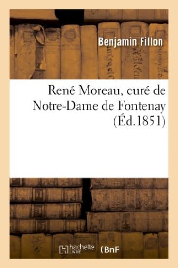 René Moreau, Curé de Notre-Dame de Fontenay