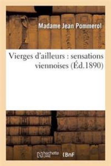 Vierges d'Ailleurs: Sensations Viennoises