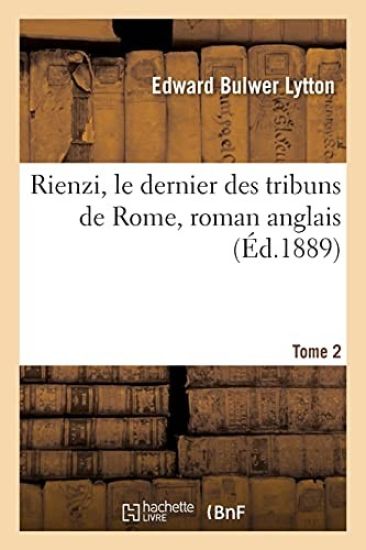 Rienzi, Le Dernier Des Tribuns de Rome, Roman Anglais