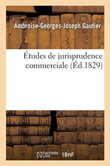 Études de Jurisprudence Commerciale