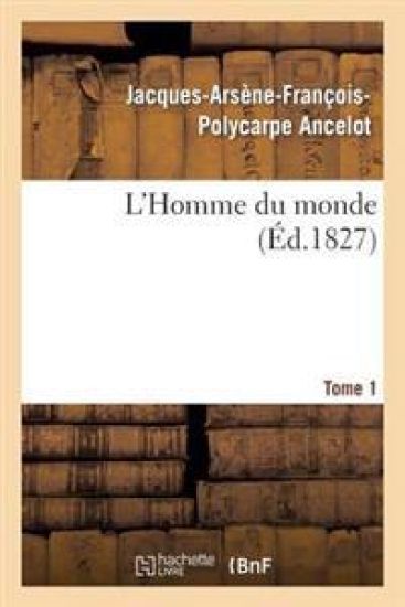 L'Homme Du Monde. Tome 1