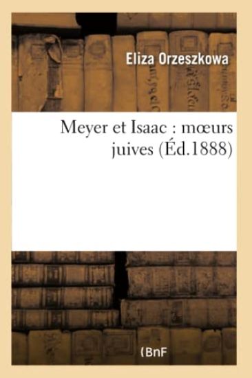 Meyer Et Isaac: Moeurs Juives