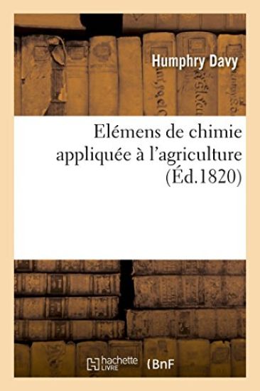 Elémens de Chimie Appliquée À l'Agriculture