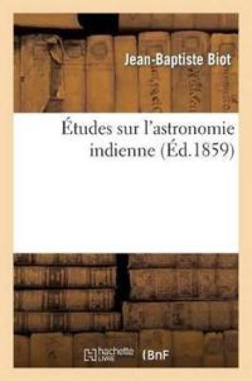 Études Sur l'Astronomie Indienne