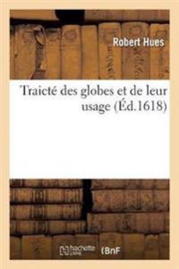 Traicté Des Globes Et de Leur Usage – Robert Hues, kirjan kansikuva