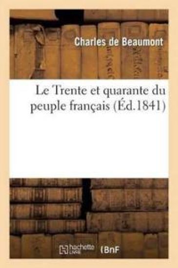 Le Trente Et Quarante Du Peuple Français