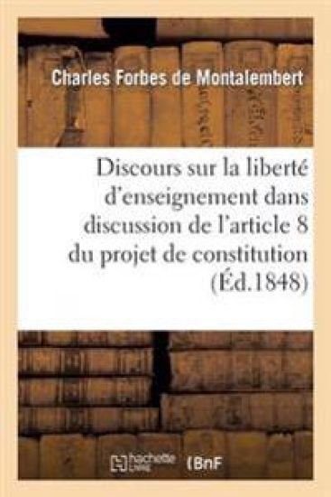 Discours Sur La Liberté d'Enseignement, Dans La Discussion de l'Article 8 Du Projet de Constitution