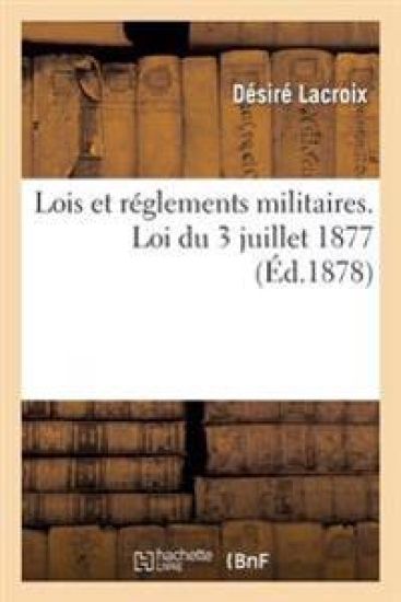 Lois Et Réglements Militaires