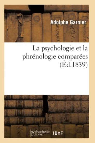 La Psychologie Et La Phrénologie Comparées