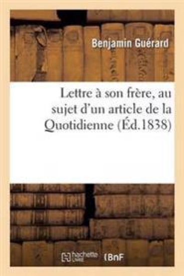 Lettre À Son Frère, Au Sujet d'Un Article de la Quotidienne