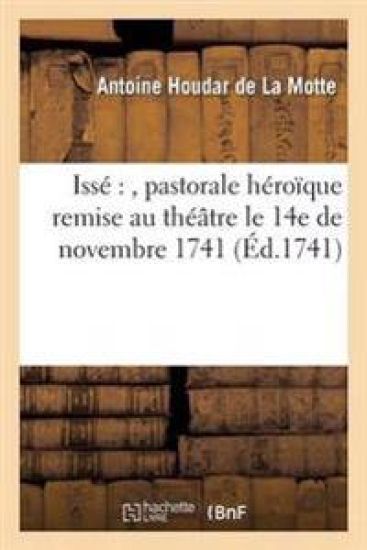 Issé Pastorale Héroïque Remise Au Théâtre