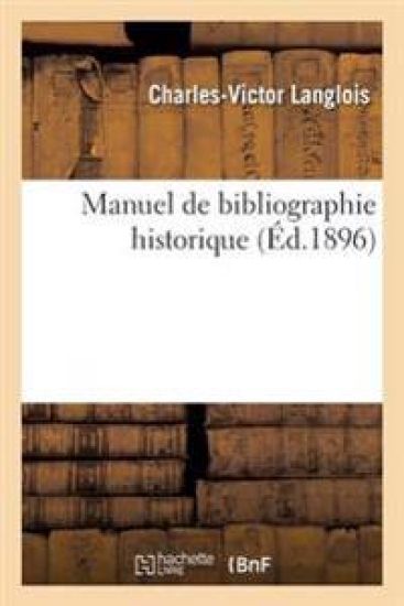 Manuel de Bibliographie Historique