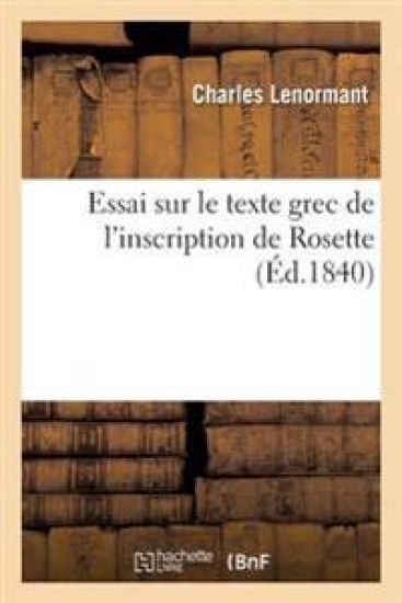 Essai Sur Le Texte Grec de l'Inscription de Rosette