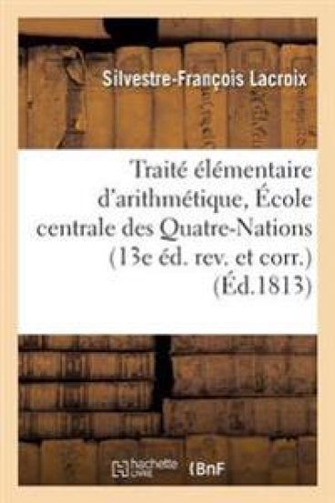 Traité Élémentaire d'Arithmétique, École Centrale Des Quatre-Nations