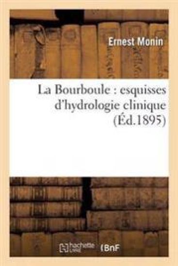 La Bourboule: Esquisses d'Hydrologie Clinique