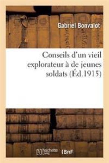 Conseils d'Un Vieil Explorateur À de Jeunes Soldats